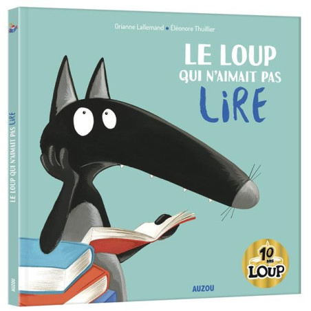 AUZOU - LE LOUP QUI N'AIMAIT PAS LIRE