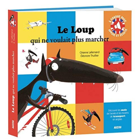 AUZOU - LE LOUP QUI NE VOULAIT PLUS MARCHER - VERSION SONORE ET BILINGUE