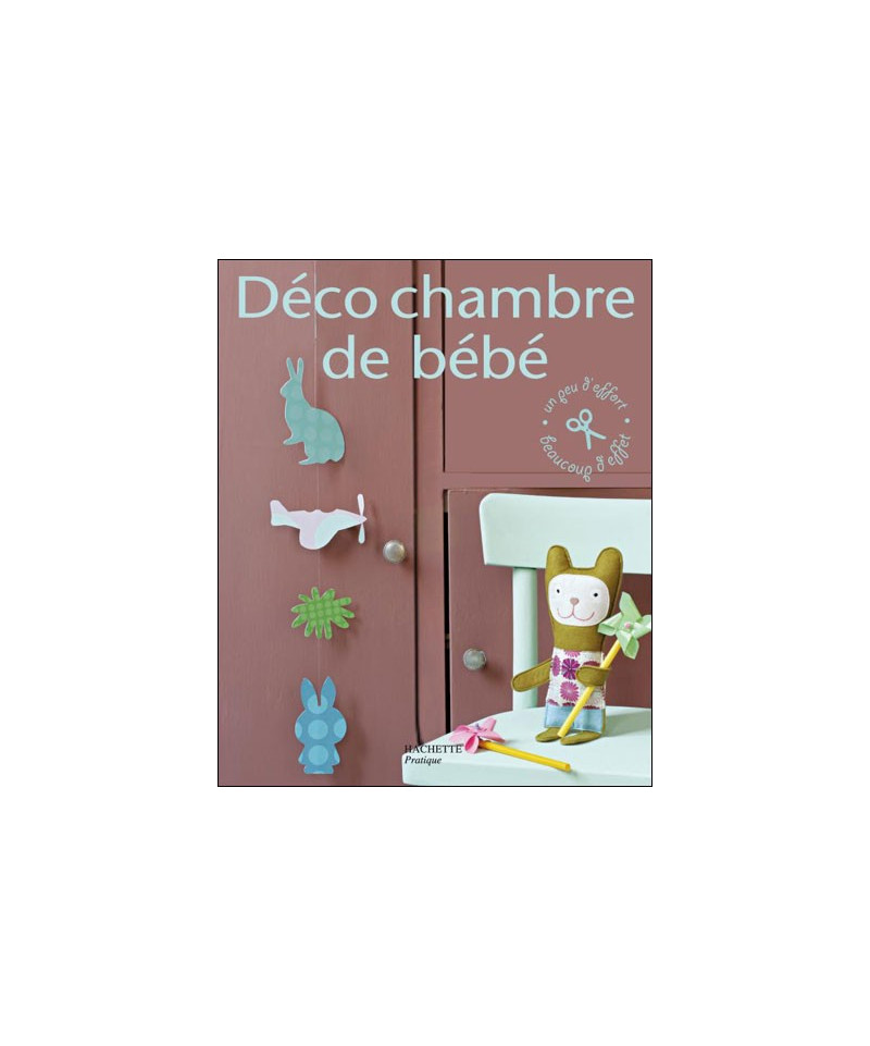HACHETTE - DECO CHAMBRE DE BEBE